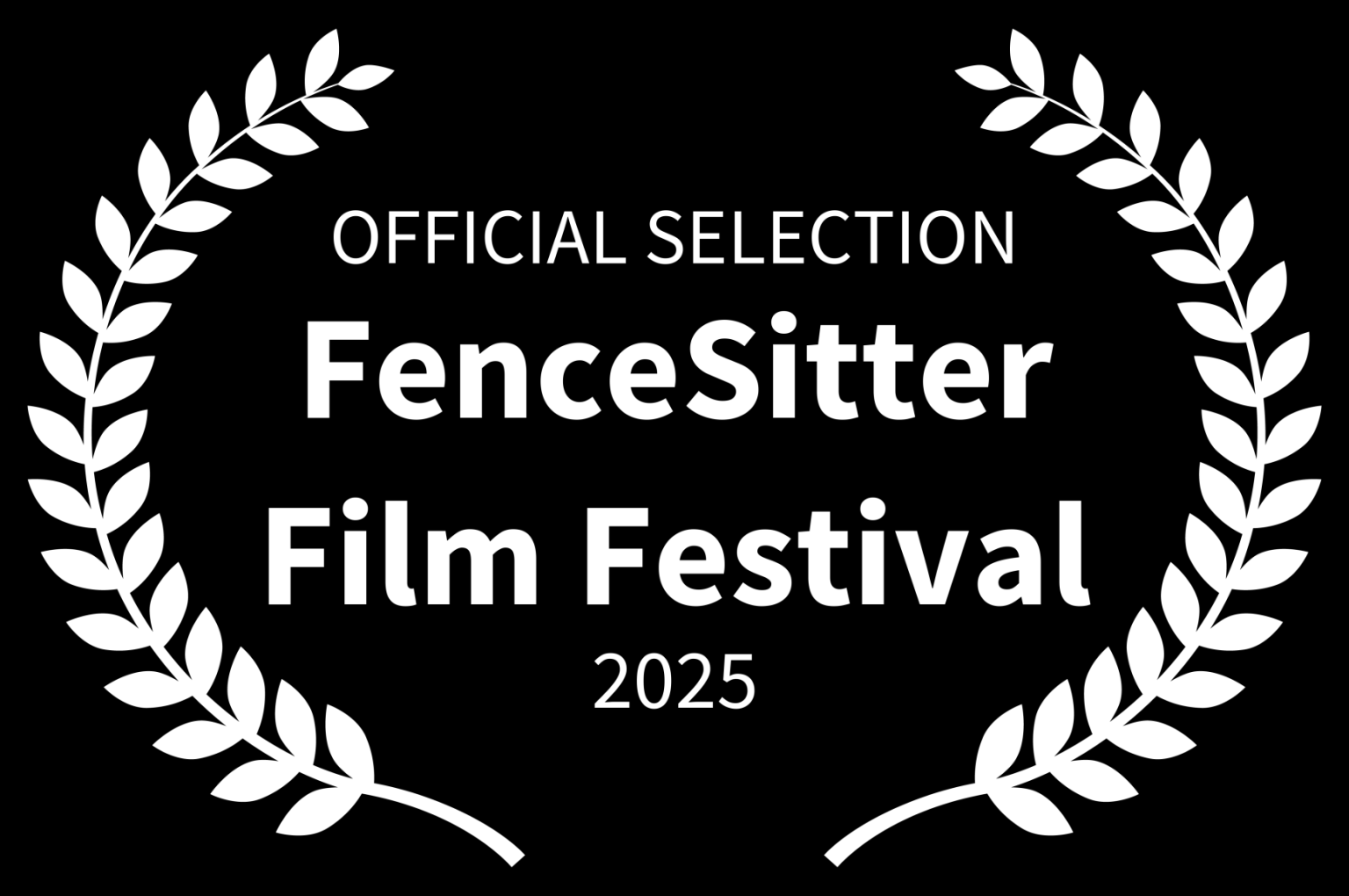 OFFICIAL SELECTION - FenceSitter Film Festival - 2025 (2)