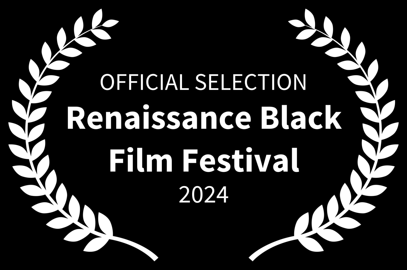 OFFICIAL SELECTION - Renaissance Black Film Festival - 2024 (2)